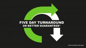 Five Day Turnaround